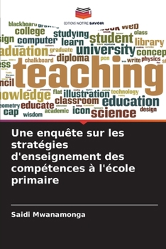 Paperback Une enquête sur les stratégies d'enseignement des compétences à l'école primaire [French] Book