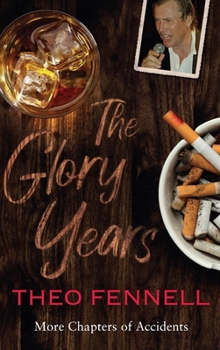 Hardcover The Glory Years: More Chapters of Accidents Book