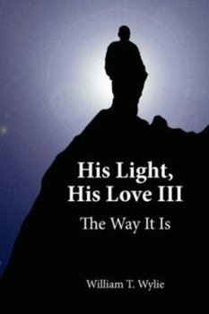 Paperback His Light, His Love III: The Way It Is Book