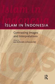 Paperback Islam in Indonesia: Contrasting Images and Interpretations Book