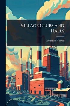 Village clubs and halls,