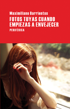 Paperback Fotos Tuyas Cuando Empiezas a Envejecer [Spanish] Book