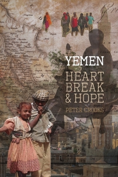 Paperback Yemen Heartbreak & Hope Book