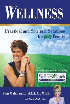 Paperback Wellness: Practical and Spiritual Solutions for Busy People Book