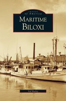 Maritime Biloxi - Book  of the Images of America: Mississippi