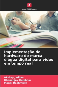 Paperback Implementação de hardware de marca d'água digital para vídeo em tempo real [Portuguese] Book