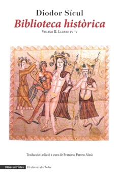 Paperback Biblioteca històrica: Volum II. Llibre IV-V [Catalan] Book