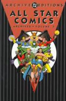 All Star Comics Archives, Vol. 3 (DC Archive Editions) - Book  of the Complete Justice Society