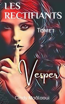 Paperback Les Rectifiants: Vesper [French] Book