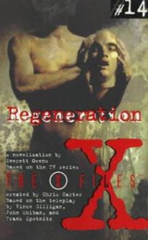 Regeneration (The X-Files: Young Adult, #14) - Book #25 of the Aux frontières du réel