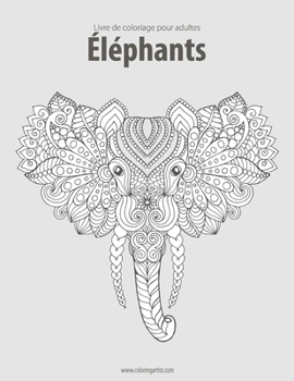 Paperback Livre de coloriage pour adultes Éléphants 2 [French] Book