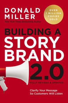 Paperback Building a StoryBrand 2.0: Clarify Your Message So Customers Will Listen Book