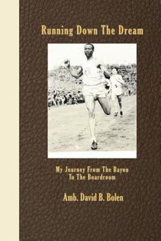 Paperback Running Down The Dream: My Journey From The Bayou To The Boardroom Book