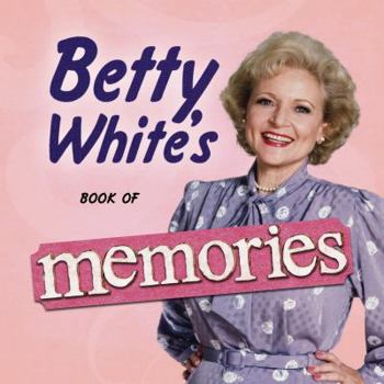 Hardcover Betty White's Book of Memories Book