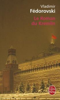 Paperback Le Roman Du Kremlin [French] Book