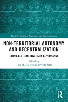 Paperback Non-Territorial Autonomy and Decentralization: Ethno-Cultural Diversity Governance Book