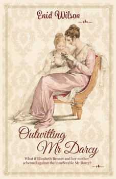Paperback Outwitting Mr Darcy Book