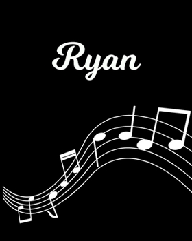 Paperback Ryan: Sheet Music Note Manuscript Notebook Paper - Personalized Custom First Name Initial R - Musician Composer Instrument C Book