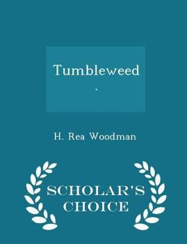 Paperback Tumbleweed. - Scholar's Choice Edition Book
