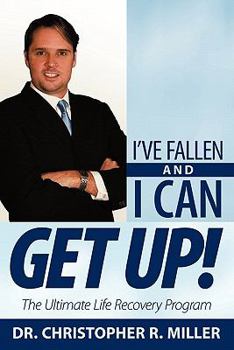 Paperback I've Fallen and I Can Get Up!: The Ultimate Life Recovery Program Book