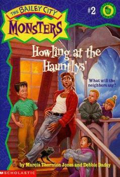 Howling at the Hauntlys' (The Bailey City Monsters, #2) - Book #2 of the Bailey City Monsters