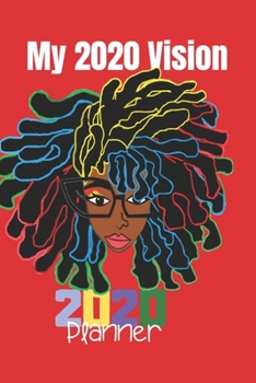 My 2020 Vision 2020 Planner: Natural Hair All Natural Design 2020 Planner: 370 Page Journal, 6"X9", Fro 3