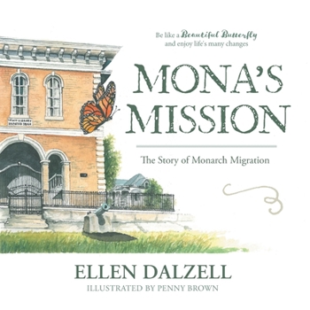 Paperback Mona's Mission: The Story of Monarch Migration Book