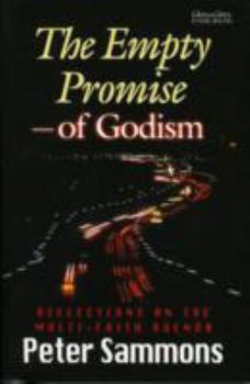 Paperback The Empty Promise of Godism: Reflections on the Multi-faith Agenda Book