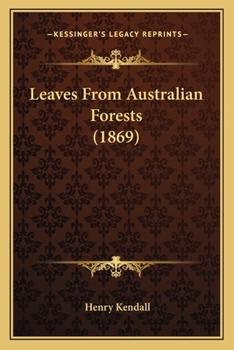 Paperback Leaves From Australian Forests (1869) Book