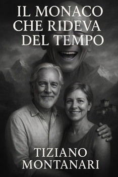 Paperback Il Monaco Che Rideva del Tempo [Italian] Book