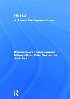 Hardcover Hiyaku: An Intermediate Japanese Course Book