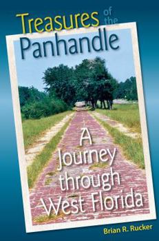 Hardcover Treasures of the Panhandle: A Journey through West Florida (Florida History and Culture) Book