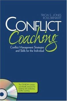 Paperback Conflict Coaching: Conflict Management Strategies and Skills for the Individual Book