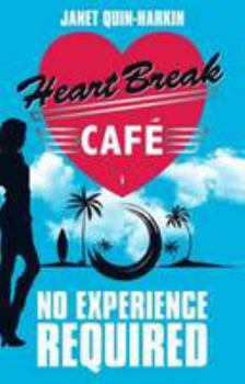 No Experience Required - Book #1 of the Heartbreak Cafe