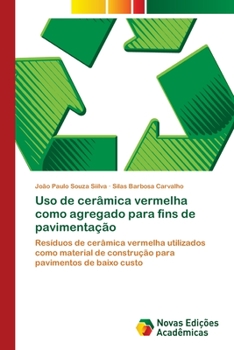 Paperback Uso de cerâmica vermelha como agregado para fins de pavimentação [Portuguese] Book