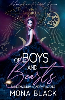 Of Boys and Beasts: a Reverse Harem Paranormal Romance - Book #1 of the Pandemonium Academy Royals