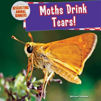 Paperback Moths Drink Tears! Book