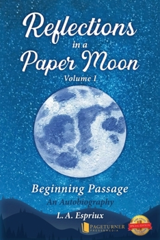 Paperback Reflections in a Paper Moon: Beginning Passage (Volume 1) Book