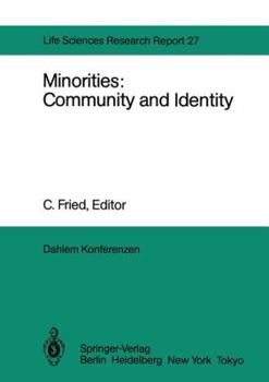 Paperback Minorities: Community and Identity: Report of the Dahlem Workshop on Minorities: Community and Identity Berlin 1982, Nov. 28 - Dec. 3 Book