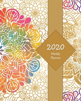 Paperback 2020 Weekly Planner: Stay Organized, Motivated, and On-Track with this 2020 Weekly Planner - Light Mandala Design Book