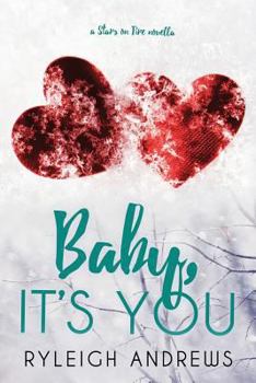 Baby It's You - Book #3.5 of the Stars On Fire