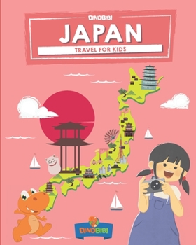 Japan: Travel for Kids : The Fun Way to Discover Japan