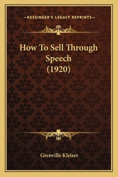 Paperback How To Sell Through Speech (1920) Book