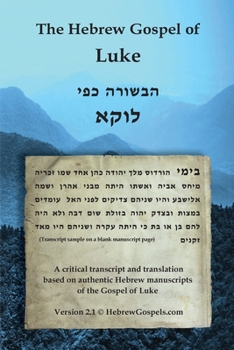 Paperback The Hebrew Gospel of Luke: Transcript and Translation only Book