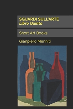 Paperback SGUARDI SULL'ARTE Libro Quinto: Short Art Books [Italian] Book