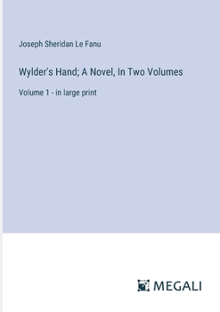 Paperback Wylder's Hand; A Novel, In Two Volumes: Volume 1 - in large print Book