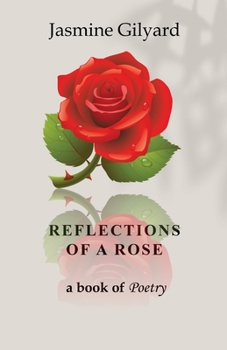 Paperback Reflections of a Rose: a book of Poetry Book