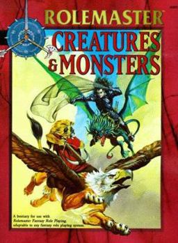 Creatures & Monsters (Rolemaster Fantasy Role Playing, #5802) - Book  of the Rolemaster Fantasy Role Playing