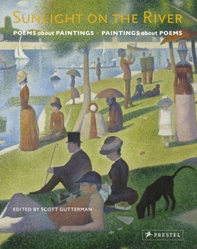 Hardcover Sunlight on the River: Poems about Paintings, Paintings about Poems Book