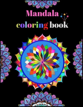 Paperback Mandala Coloring Book: World's Most Beautiful Mandalas, An Adult Coloring Book with Fun, Easy, and Relaxing Mandalas Book